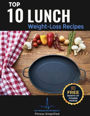 [My Wherever Workout 06] • Top 10 Lunch Weight-Loss Recipes